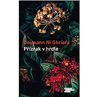 Přízrak v hrdle - Doireann Ní Ghríofa