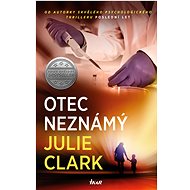 Otec neznámý - Julie Clark