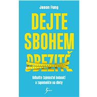 Dejte sbohem obezitě - Jason Fung