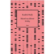 Básně na děrné štítky - Radek Malý