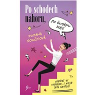Po schodech nahoru, po čumáku dolů - Zuzana Součková