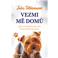 Vezmi mě domů - Julie Tottmanová