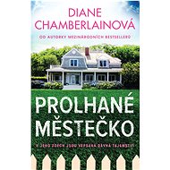 Prolhané městečko - Diane Chamberlainová