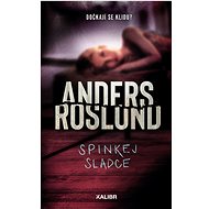 Spinkej sladce - Anders Roslund
