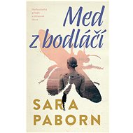Med z bodláčí - Sara Pabornová