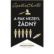 Christie: A pak nezbyl žádný - Agatha Christie