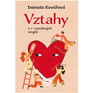 Vztahy aneb 7+1 osudových omylů - Daniela Kovářová