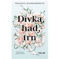 Dívka, had, trn - Melissa Bashardoust