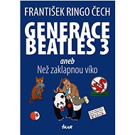Generace Beatles 3 - František Ringo Čech