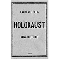 Holokaust - Laurence Rees