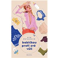 Babičkou proti své vůli - Eva Dolejšová