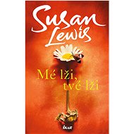 Mé lži, tvé lži - Susan Lewis