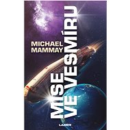 Mise ve vesmíru - Michael Mammay