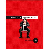 Jeden výdych koňa - Martin Mojžiš