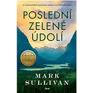 Poslední zelené údolí - Mark T. Sullivan