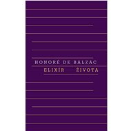 Elixír života - de Honoré Balzac