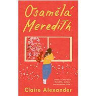 Osamělá Meredith - Claire Alexander