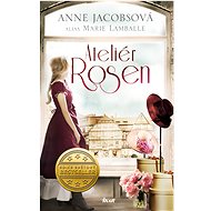 Atelier Rosen - Anne Jacobs
