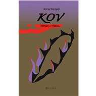 Kov - Karel Veselý