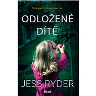 Odložené dítě - Jess Ryder