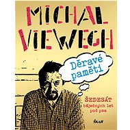 Děravé paměti - Michal Viewegh