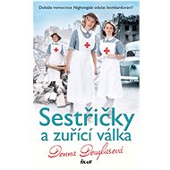 Sestřičky a zuřící válka - Donna Douglas