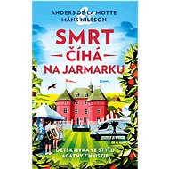 Vraždy v Österlenu 2: Smrt číhá na jarmarku - Anders de la Motte