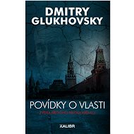 Povídky o vlasti - Dmitry Glukhovsky