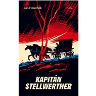 Kapitán Stellwerther - Jan Horníček