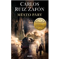 Stín větru: Město páry - Carlos Ruiz Zafón