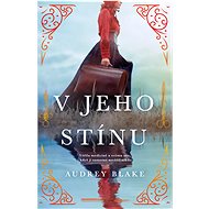 V jeho stínu - Audrey Blake