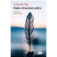 Naše ztracená srdce - Celeste Ng