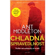 Chladná spravedlnost - Ant Middleton