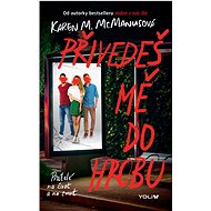 Přivedeš mě do hrobu - Karen M. McManusová