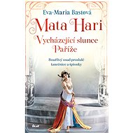 Mata Hari - Eva-Maria Bastová