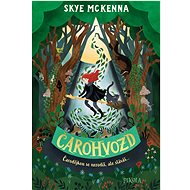 Čarohvozd 1: Čarohvozd - Skye McKenna