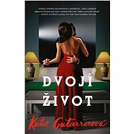 Dvojí život - Katie Gutierrez