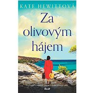 Za olivovým hájem - Kate Hewitt