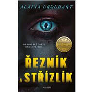 Řezník a střízlík - Alaina Urquhart
