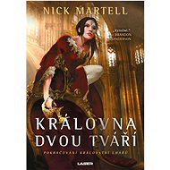 Království lhářů 2: Královna dvou tváří - Nick Martell