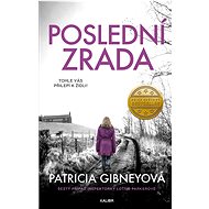 Poslední zrada - Patricia Gibney