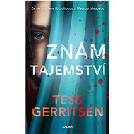 Znám tajemství - Tess Gerritsenová