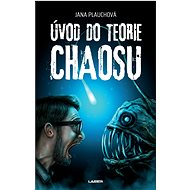 Úvod do teorie chaosu - Jana Plauchová