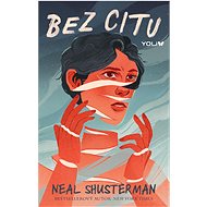 Bez citu - Neal Shusterman
