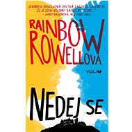 Nedej se - Rainbow Rowell