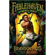 Fablehaven 3: Epidémia tieňov - Brandon Mull