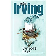 Svět podle Garpa - John Irving