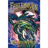 Fablehaven 4: Tajomstvá dračej svätyne - Brandon Mull
