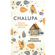 Chalupa - Pavlína Křivánková