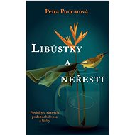 Libůstky a neřesti - Povídky - Petra Poncarová